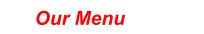 Our Menu